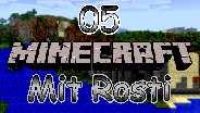 Minecraft mit Rosti #05 - Verfolgt von einem Rosti - Let's Play Together