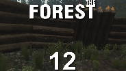 THE FOREST #12 - Ein Verteidigungswall muss her! - Let's Play